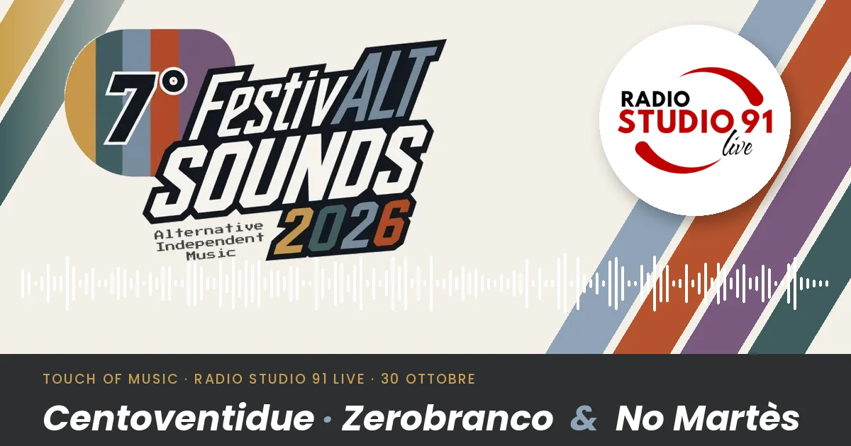 Touch of Music del 30 ottobre 2026 con Centoventidue, Zerobranco e No Martès